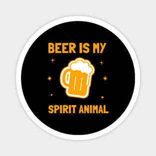 beer is my spirit animal Magnet